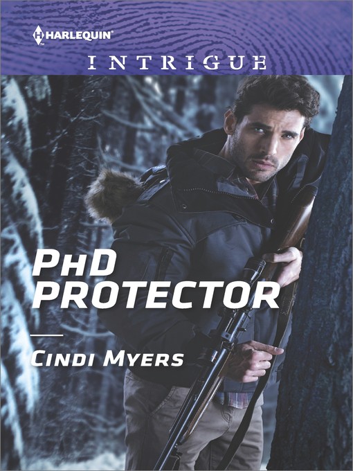 Title details for PhD Protector by Cindi Myers - Available